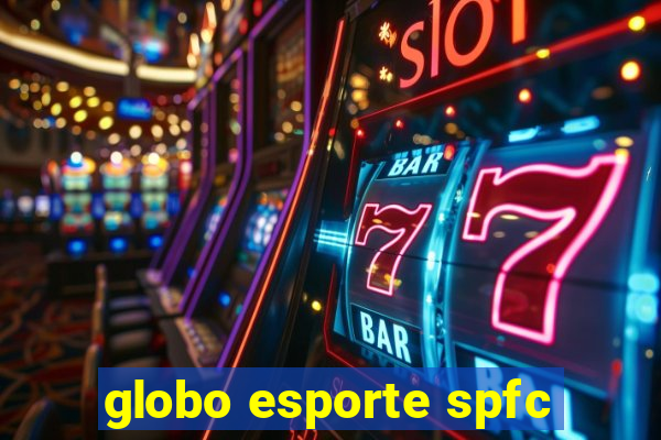 globo esporte spfc